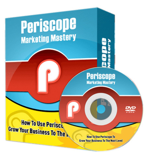 Product picture Periscope Marketing Mastery Video Course